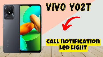 Call notification led light Vivo Y02T || How to enable call notifications