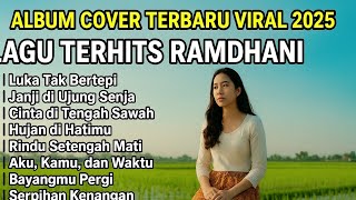 Download Lagu “KUMPULAN LAGU TERBARU RAMDHANI 2025 PALING VIRAL DAN ENAK DIDENGAR” MP3