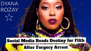 Social Media Reads Destiny for Filth After Forgery Arrest