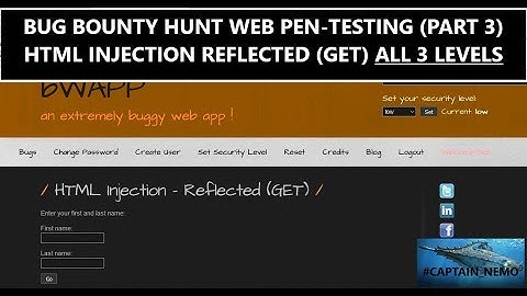 Bug Bounty Hunt Web Pen-Testing (Part 3) HTML Code Reflected Injection(GET) on BWAPP(All 3 levels)