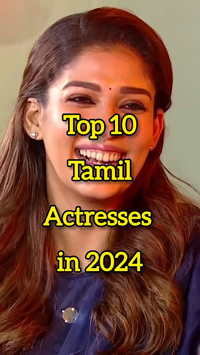 Top10 tamil actress in 2024 #youtubeshorts #bollywood #actress #kollywood #tamil #tamilshorts