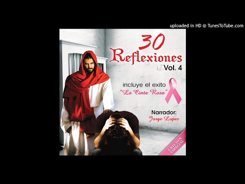 Reflexiones - El Verdadero Amor - Jorge Lopez
