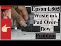 Epson L805 Printer Ink Leak Problem And Problem Solution | With New Trick