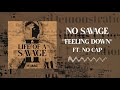 No Savage - Feeling Down (feat. No Cap) [Official Audio]