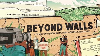 Panel Discussion from a Screening of Beyond Walls: 5 Films for Prison Industrial Complex Abolition