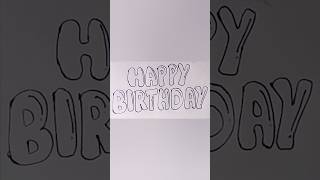 How to write happy birthday in bubble writing style  #art #birthday #artshorts  #handwriting