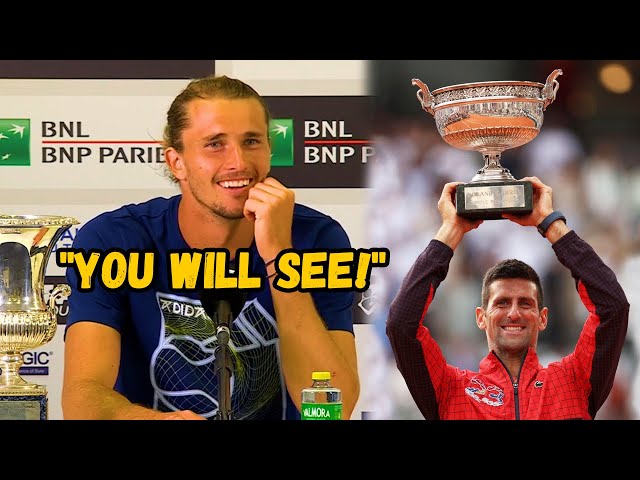 Alexander Zverev You will see, Djokovic will be at his BEST at RG! - Rome 2024 class=
