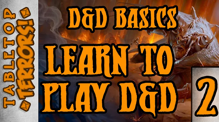 Learn to Play D&D - Part 2 - DM's, Dice, and Players (D&D Basics)