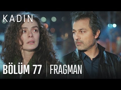 Kadın 77. Bölüm Fragmanı