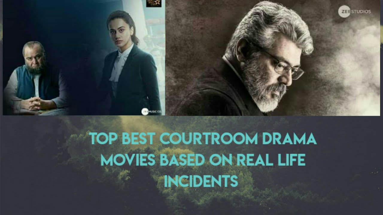 Top Best Courtroom Drama Movies Based On Real Life Incidents