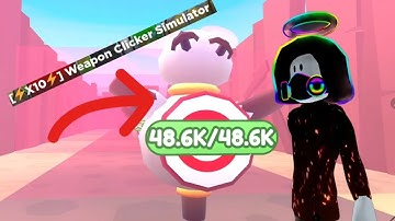 Roblox Weapon Clicker Simulator!!!