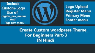 WordPress Theme tutorial for Beginners In HINDI(Logo Upload,Register Menu)