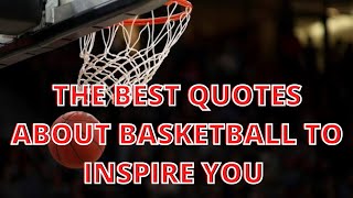 The Best Quotes About Basketball To Inspire You | Motivation quotes The Best Quotes About Basketball To Inspire You | Motivation quotes