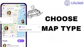 How To Choose Map Type On Life360 App