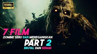 Rekomendasi 7 Film Zombie Paling Seru | WAJIB NONTON