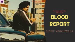 Blood Report (Official Song) Sidhu Moosewala | Sidhu Moosewala New Song 2024
