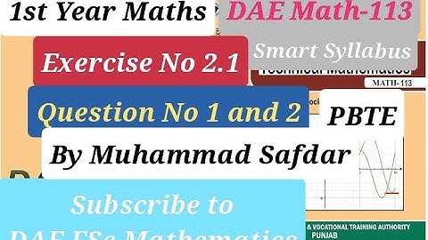 DAE Math 113 Ex # 2.1 Q No 1and 2 Applied Mathematics-I Smart Syllabus (PBTE) FSc Part 1