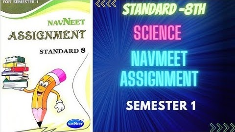 class 8 science Navneet assignment solution semester 1 2023 part 2 #science