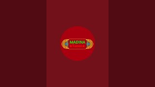 Madina Tunes Official  is live