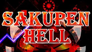 [NEW HARDEST] "SAKUPEN HELL" (Extreme Demon) 100% By TrusTa | Geometry Dash 2.2