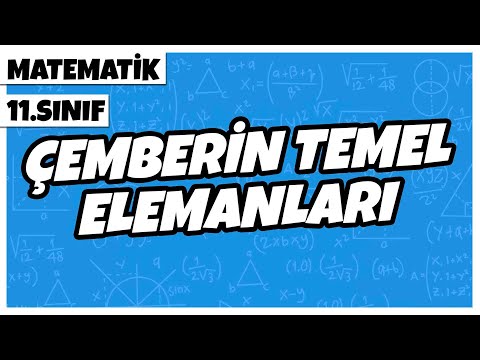 11. Sınıf Matematik - Çemberin Temel Elemanları | 2022