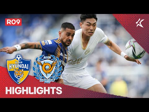 Ulsan Hyundai Daegu Goals And Highlights