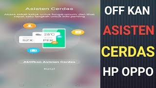 Cara Menghilangkan Mode Asisten Cerdas Di Hp Oppo A3s || Tutorial Android