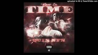 Quin NFN - Never On Time (432Hz)