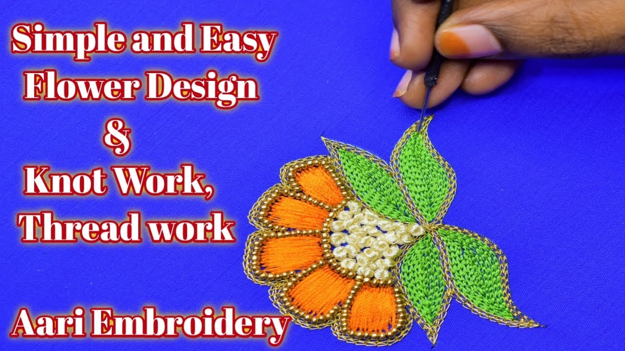 Simple and Easy Flower design Using Knot work and Thread in Aari Embroidery | Nakshatra Designers