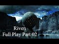 Riven Full Play Part 02