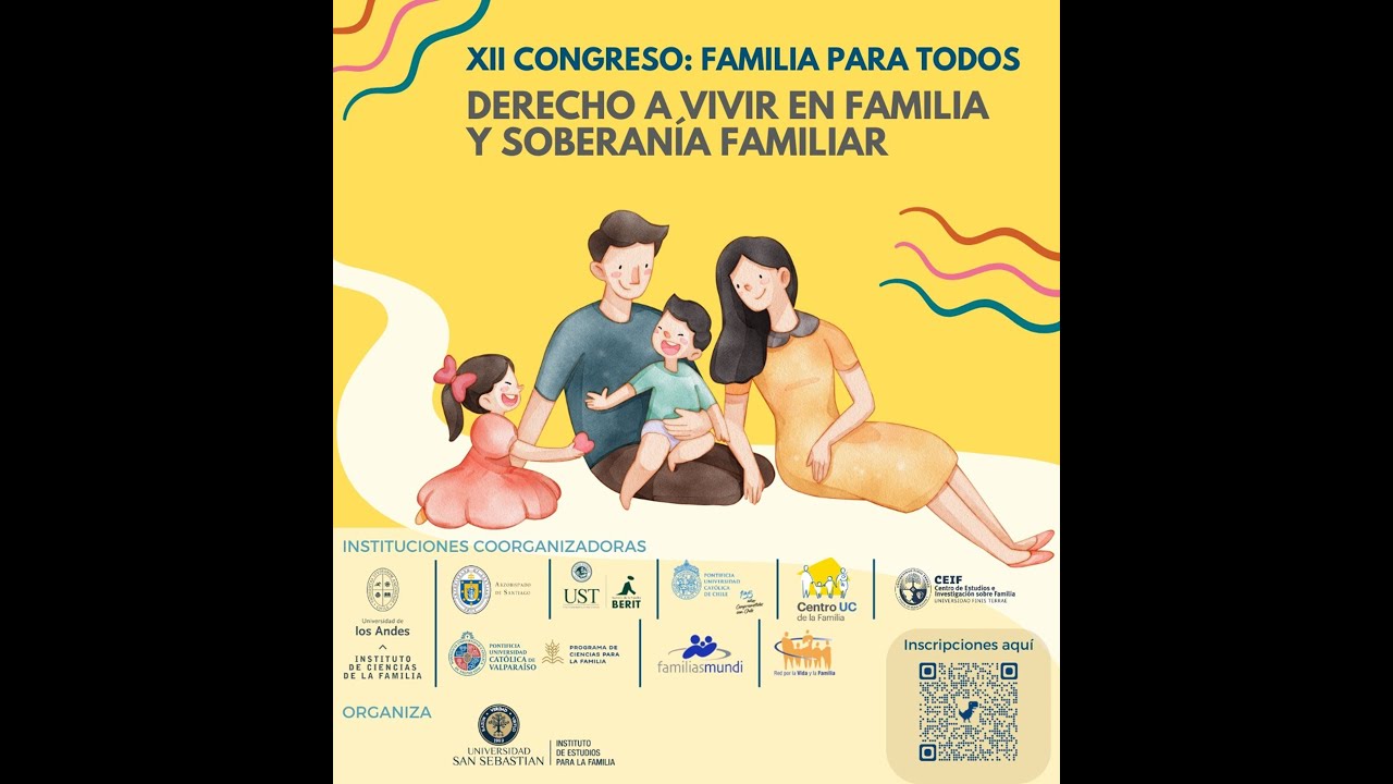 XII Congreso Familia para Todos. Derecho a vivir en familia y soberanía