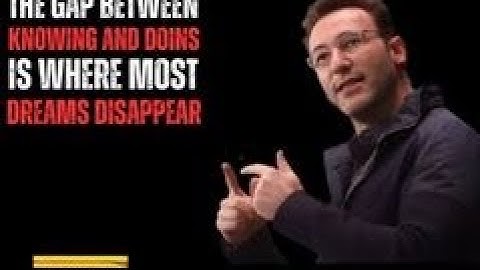 The Gap Between Knowing and Doing is Where Most Dreams Disappear || Best Speech By Simon Sinek
