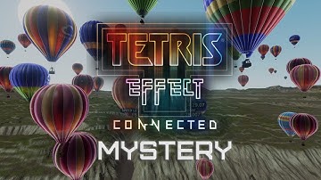 Tetris Effect Mystery Mode - First Attempt Gameplay