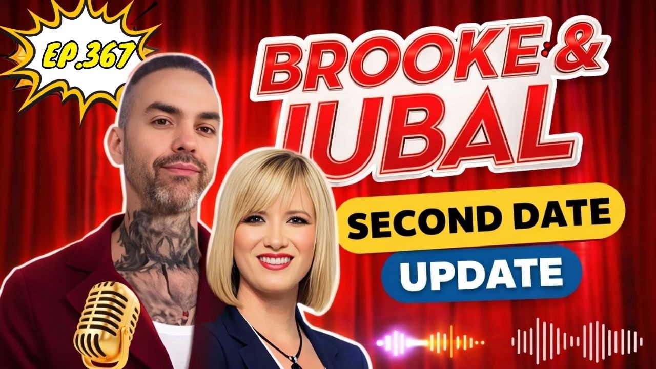 Brooke and Jubal | The Date That Ended in Confusion 🤯 | Second Date Update Ep.367