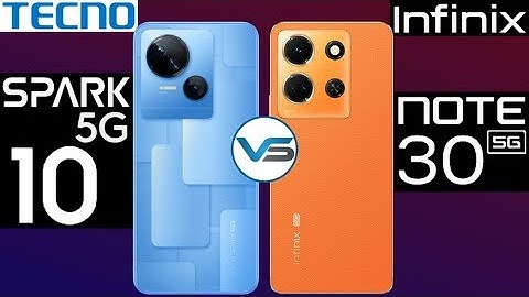 Infinix Note 30 5G VS Tecno Spark 10 5G | Tecno Spark 10 5G VS Infinix Note 30 5G