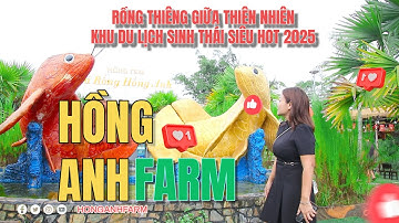 RỒNG THIÊNG GIỮA THIÊN NHIÊN - KHU DU LỊCH SINH THÁI SIÊU HOT - HỒNG ANH FARM CỦ CHI