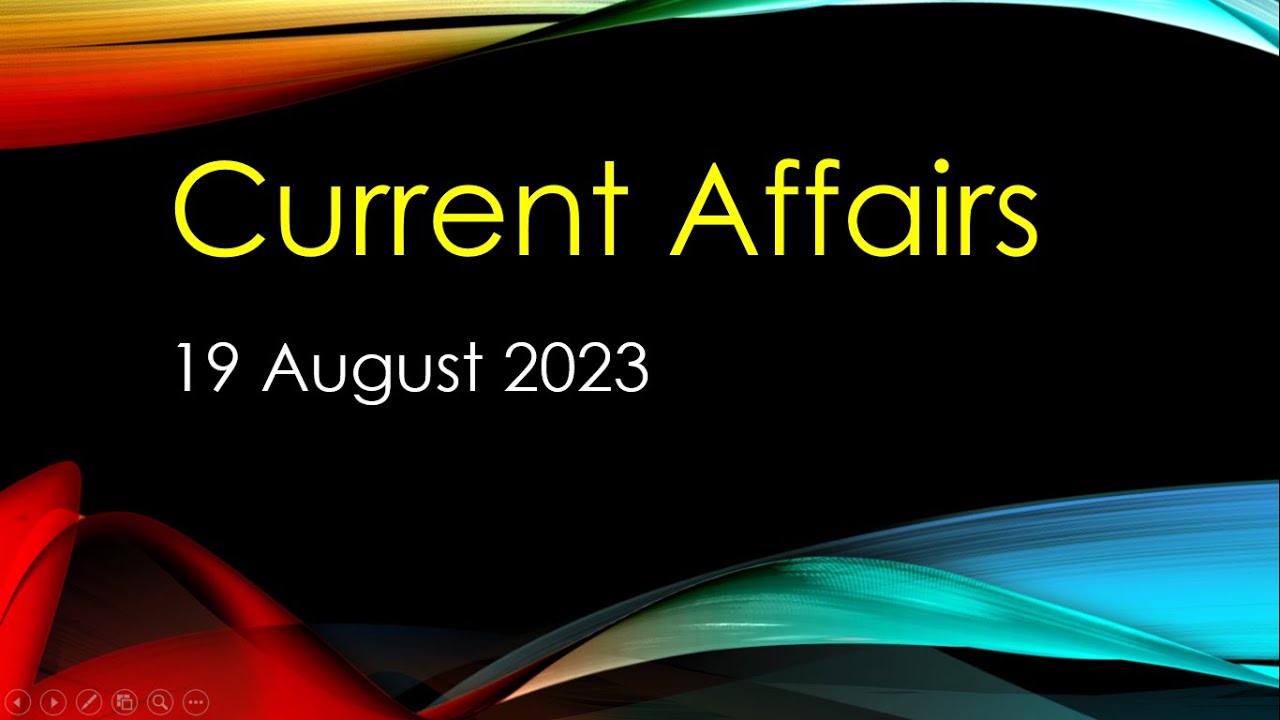 19 August 2023 Current Affairs | Daily Current Affairs | Important ...