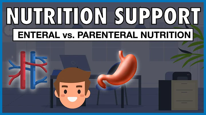 Enteral vs. Parenteral Nutrition