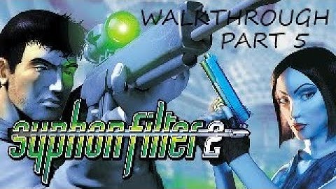 SYPHON FILTER 2 4K WALKTHROUGH PART 5