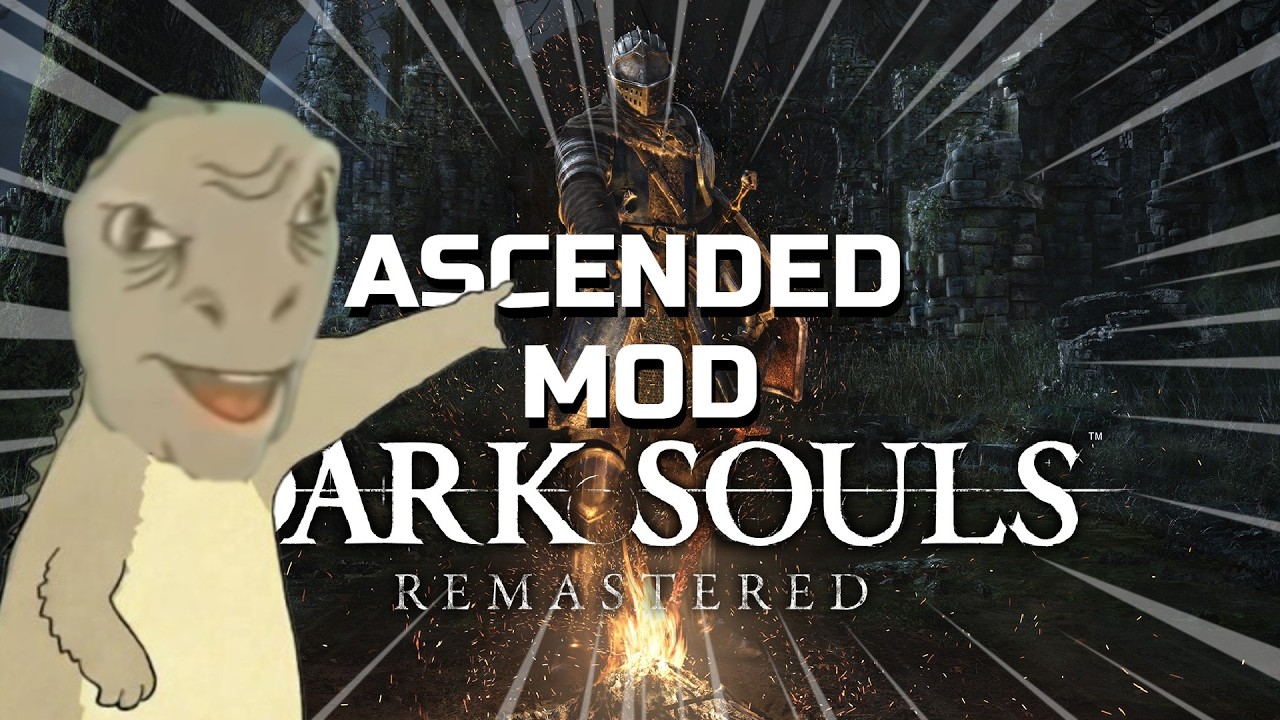 la ASCENDED MOD mi sta CONSUMANDO/ DARK SOULS REMASTERED