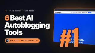 Best AI Autoblogging Tools in 2026: Autoblogging.ai vs Agility Writer vs SEOWriting.ai (Top 6)