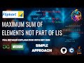 Maximum sum of elements not part of LIS | GfG POTD | 13-07-25 | GfG Problem of the day