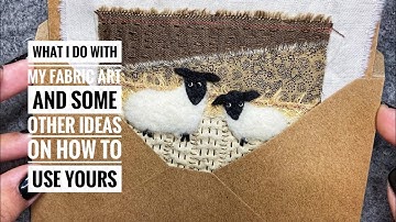 What do I do with my fabric art? And a few ideas on how you can use yours.
