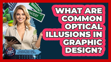 What Are Common Optical Illusions In Graphic Design? - Marketing and Advertising Guru
