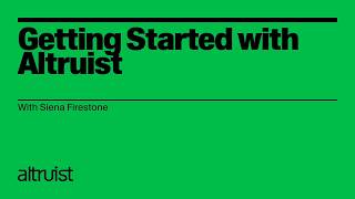 Getting Started with Altruist