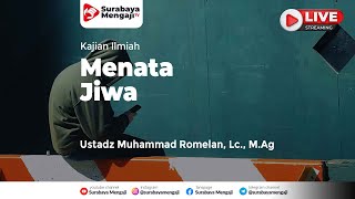 [LIVE] Menata Jiwa - Ustadz Muhammad Romelan, Lc., M.Ag screenshot 4