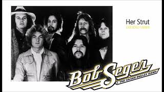 Bob Seger & The Silver Bullet Band - Her Strut  - Extended Fabmix 1980