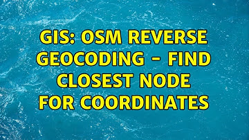 GIS: OSM Reverse Geocoding - Find closest node for Coordinates
