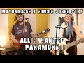 All I Wanted - Paramore | Mayonnaise x Eunice Jorge #TBT