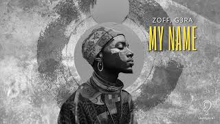 Zoff, G3Ra - My Name Radio Mix